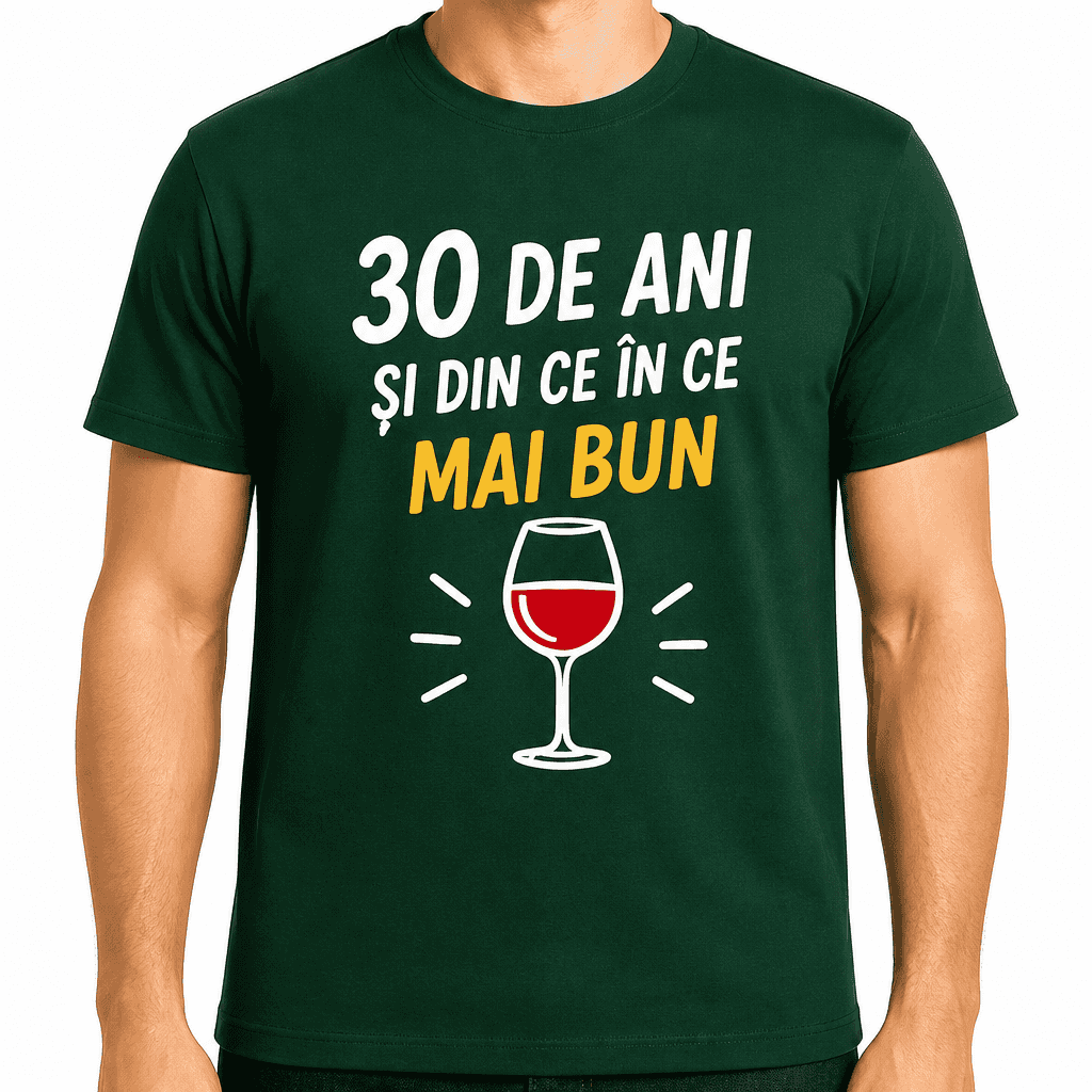 Tricou pentru 30 de ani – 30 de ani și din ce în ce mai bun