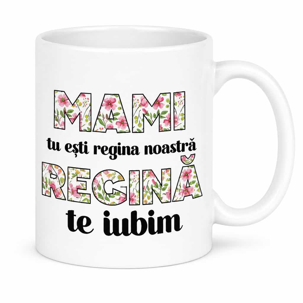Cană amuzantă mami regina noastră - MAMI
