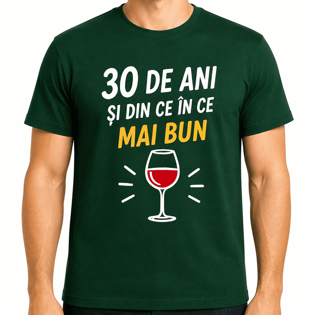 Tricou pentru 30 de ani – 30 de ani și din ce în ce mai bun