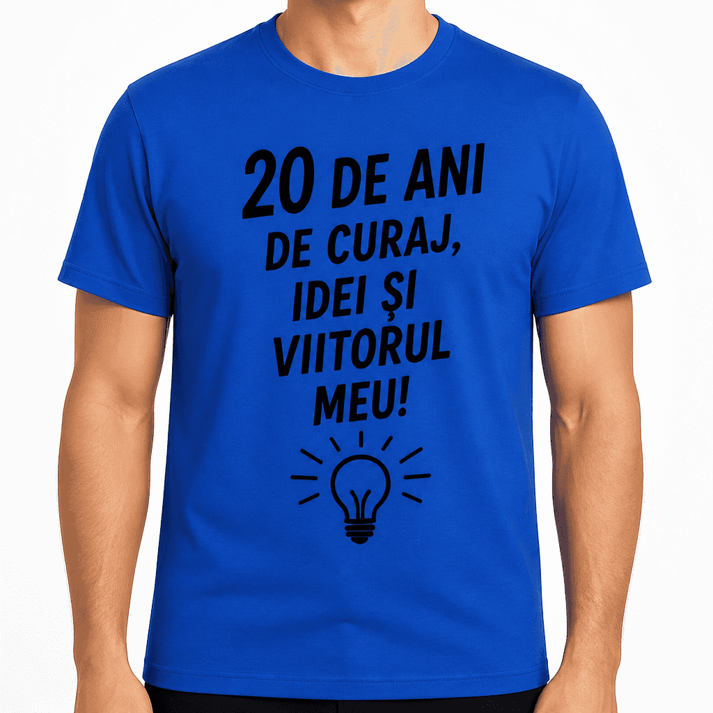 Tricou pentru 20 de ani – 20 de ani de curaj, idei și viitorul meu!