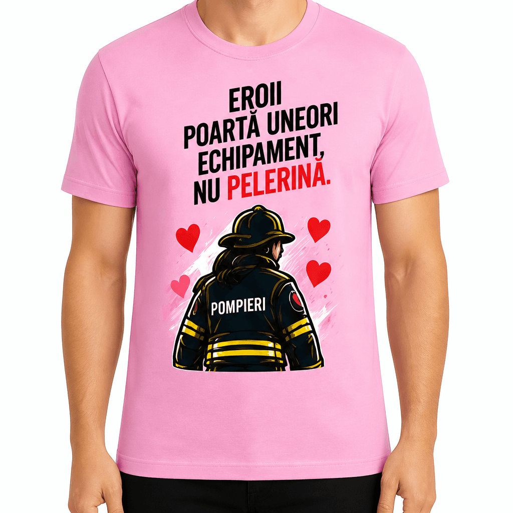 Tricou pompier – Eroii poartă uneori echipament, nu pelerină.