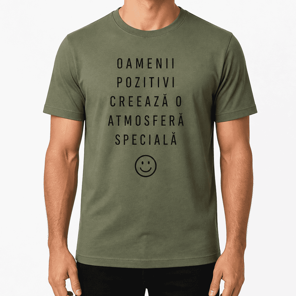 Tricou coleg – Oamenii pozitivi creează o atmosferă specială