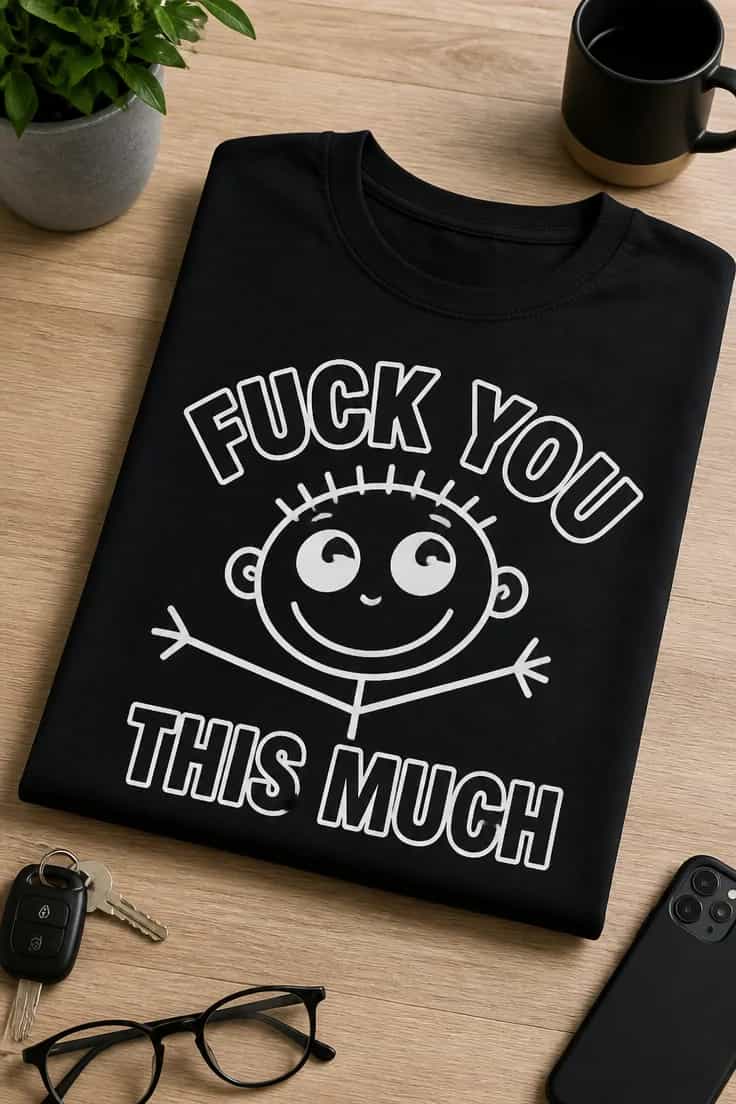 Tricou cu un motiv scurt – Fuck You this Much