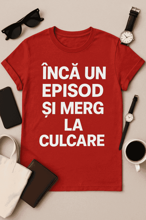 Tricou Încă un episod și merg la culcare