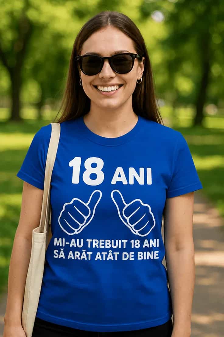 Tricou amuzant 18 ani arăt bine