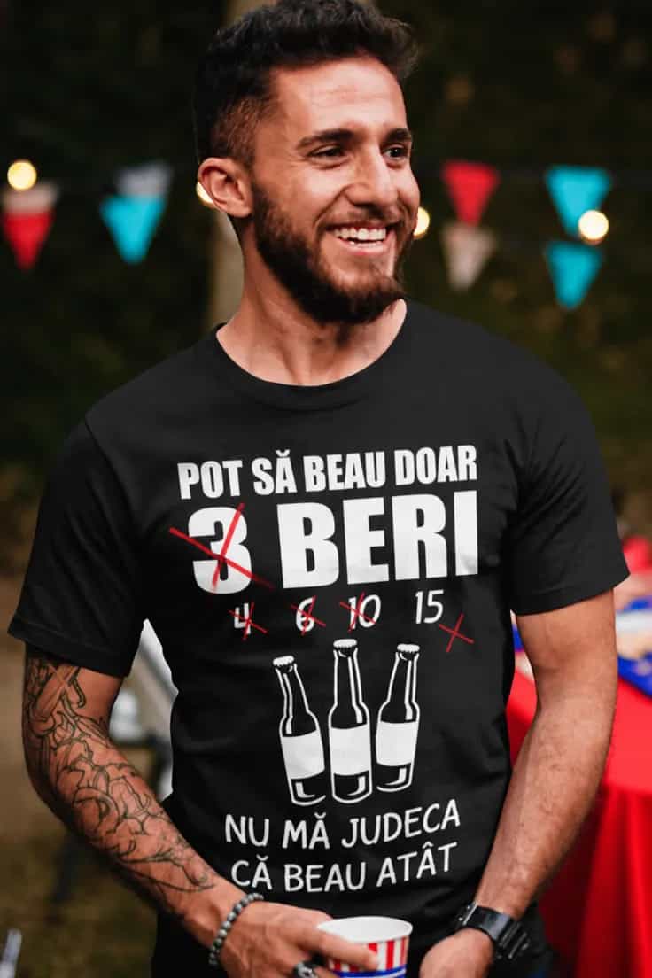 Tricou amuzant 3 beri – POT SĂ BEAU DOAR