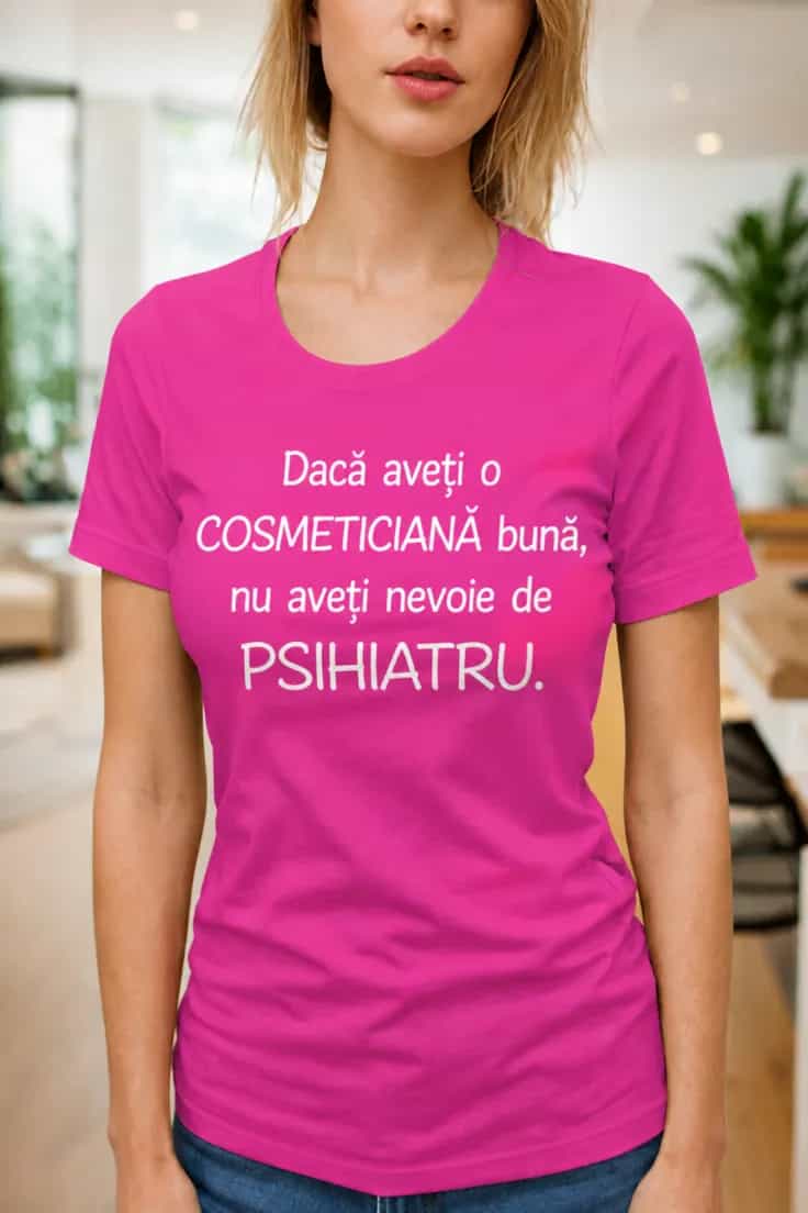 Tricou amuzant Cosmeticiana înlocuiește psihiatrul