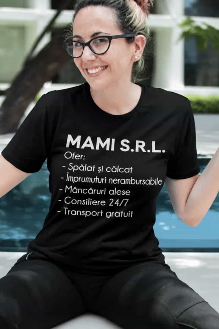 Tricou amuzant Mami SRL - MAMI S.R.L.