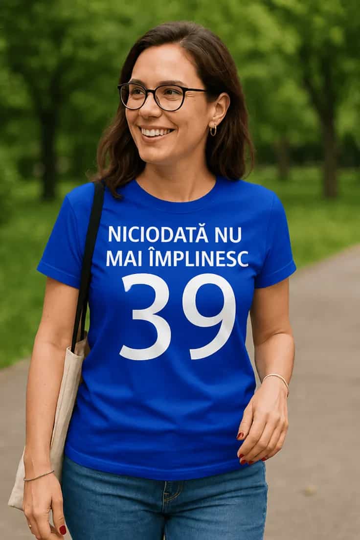 Tricou amuzant Niciodată 39 din nou - NICIODATĂ