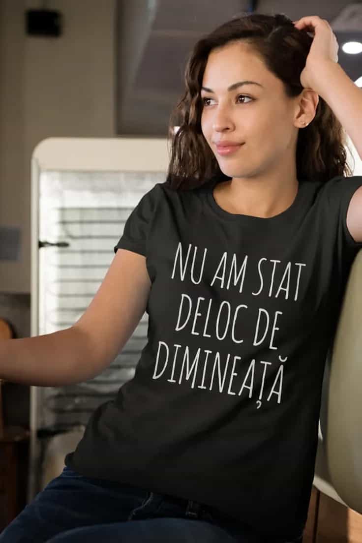 Tricou amuzant Nu am stat deloc de dimineață