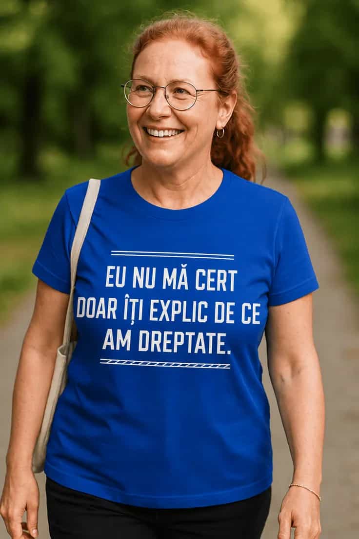 Tricou amuzant Nu mă cert am dreptate