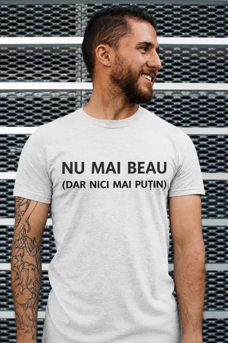 Tricou amuzant Nu mai beau