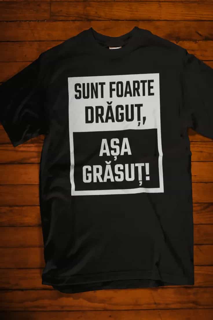 Tricou amuzant Sunt drăguț și grăsuț - SUNT FOARTE