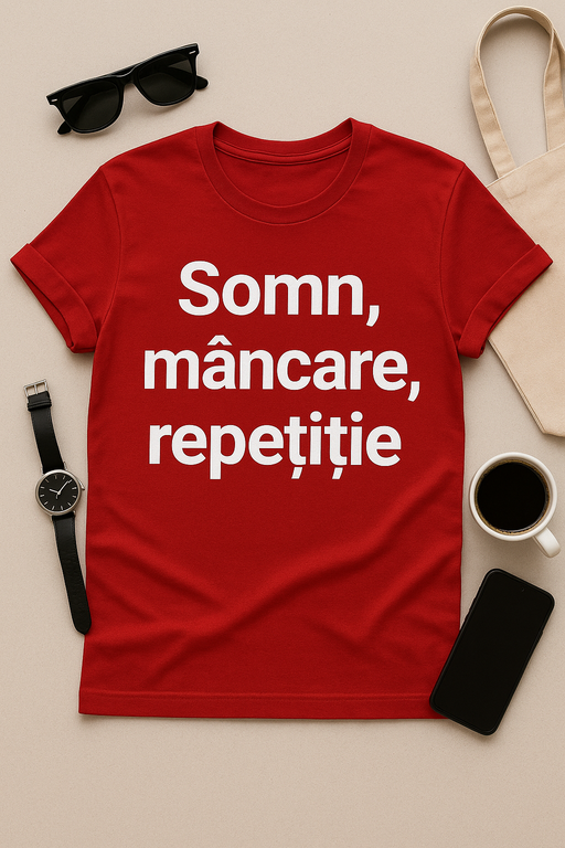 Tricou Somn, Mâncare, Repetiție