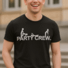 Party Crew - Tricou