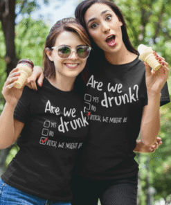 Are We Drunk - Tricou