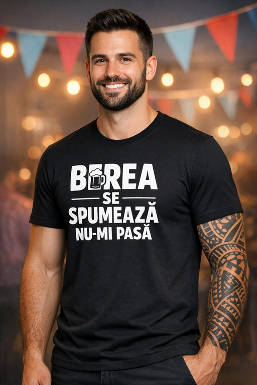 Tricou amuzant BEREA SE SPUMEAZĂ NU-MI PASĂ