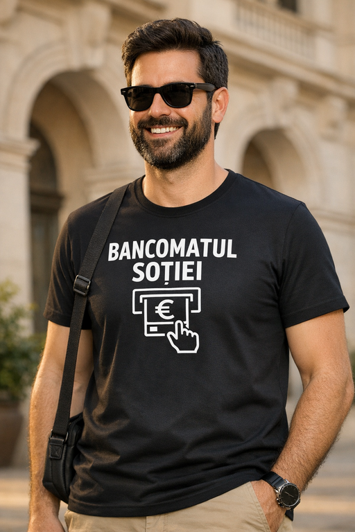 Tricou amuzant BANCOMATUL SOȚIEI