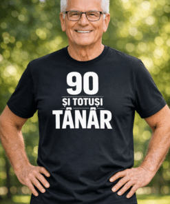 Tricou amuzant „90 și totuși tânăr”