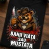 Tricou cu un motiv mustață – Banii Viața sau mustața – tricou amuzant cu mesaj
