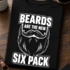 Tricou pentru bărbatul cu barbă – Beards are The New six Pack – tricou amuzant cu mesaj