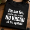 Tricou pentru femeia care nu vrea să fie agățată – Nu am foc, nu știu cât e ceasul, NU VREAU să fiu agățată – tricou amuzant cu mesaj