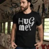 Tricou amuzant Hug me, idee de cadou pentru zi de naștere sau petrecere