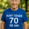 Tricou amuzant Tânăr la 70 de ani, cadou de zi de naștere pentru aniversarea de 70 de ani
