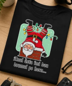 Tricou cu un motiv de Crăciun – Anul ăsta îmi dau drumul pe horn... – tricou amuzant cu mesaj
