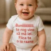 Body bebeluș Buni vino să mă iei cu mesaj amuzant pentru cadou