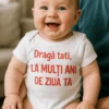 Body bebeluș La mulți ani tati cu mesaj imprimat pentru cadou de ziua tatălui
