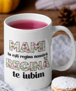 Cană amuzantă mami regina noastră, cadou pentru mamă cu mesaj de iubire