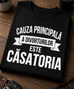 Tricou pentru persoanei căsătorite – Cauza Principală a Divorțurilor este căsătoria – tricou amuzant cu mesaj