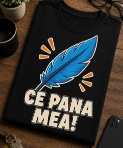 Tricou cu un motiv scurt – Ce Pana mea! – tricou amuzant cu mesaj