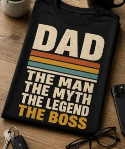 Tricou pentru tată – Dad the Man the Myth the Legend the Boss – tricou amuzant cu mesaj