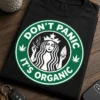 Tricou pentru consumatorului de cannabis – Don't Panic it's Organic – tricou amuzant cu mesaj