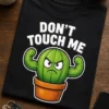 Tricou cu un motiv scurt – Don’t touch Me – tricou amuzant cu mesaj