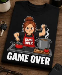 Tricou pentru pasionata de gătit – Game Over – tricou amuzant cu mesaj