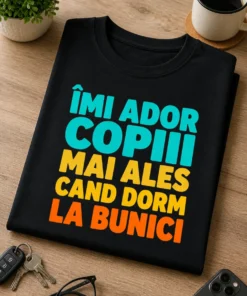 Tricou pentru părintelui obosit – Îmi Ador copiii mai Ales când Dorm la Bunici – tricou amuzant cu mesaj