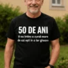 Tricou amuzant 50 de ani capcană cu mesaj haios de aniversare