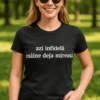 Tricou amuzant Azi infidelă mâine mireasă cu mesaj haios pentru petrecerea burlăcițelor