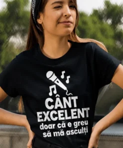 Tricou amuzant Cânt excelent greu de ascultat cu mesaj haios pentru cadou