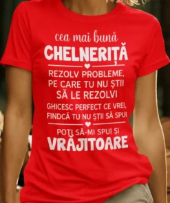 Tricou amuzant Cea mai bună chelneriță cu mesaj haios pentru chelneriță
