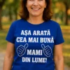 Tricou amuzant Cea mai bună mami cu mesaj tipărit pentru cadou