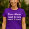 Tricou amuzant Cea mai bună slujbă mamă cu mesaj pentru mame
