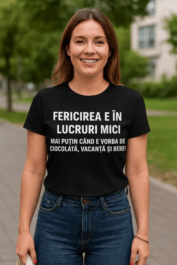 Tricou amuzant Fericirea în lucruri mici cu mesaj haios despre ciocolată, vacanță și bere