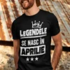 Tricou amuzant Legende născute în aprilie cu mesajul LEGENDELE SE NASC ÎN APRILIE
