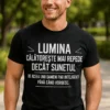 Tricou amuzant Lumina călătorește repede, cadou haios cu mesaj sarcastic