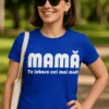 Tricou amuzant Mama te iubesc cel mai mult cu mesaj pentru mamă