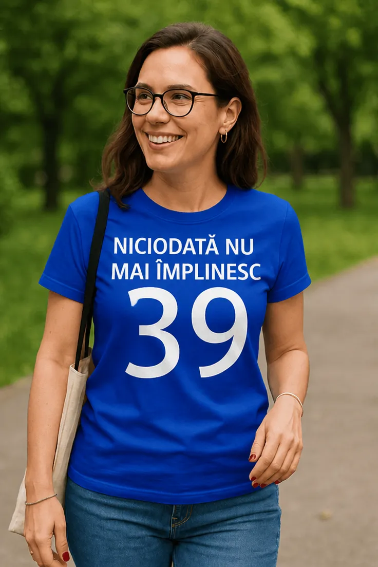 Tricou amuzant Niciodată 39 din nou cu mesaj aniversar haios pentru cadou
